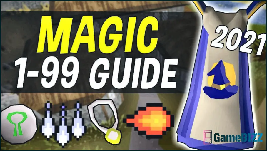 RuneScape der alten Schule: Magie 1-99 Leveling Guide