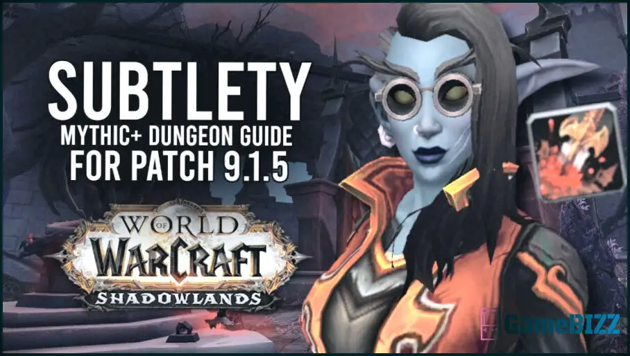World of Warcraft: Subtilität Schurke Mythic+ Build Guide
