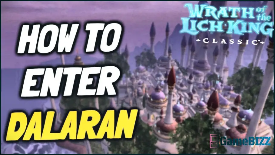 World of Warcraft: Wrath of The Lich King Classic - Wie man nach Dalaran kommt