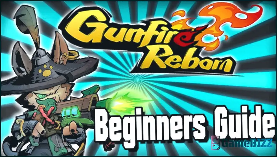 Gunfire Reborn: 6 Tipps für Anfänger