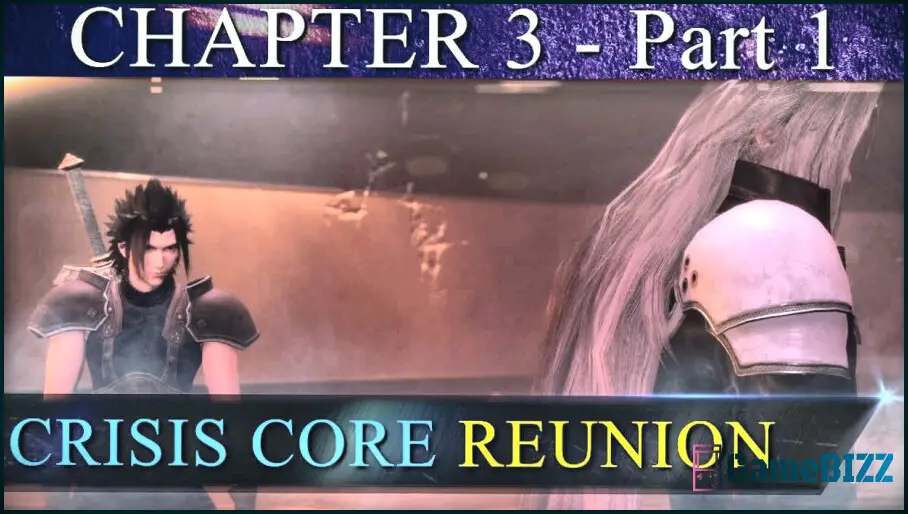 Crisis Core: Final Fantasy 7 Reunion - Kapitel drei Komplettlösung