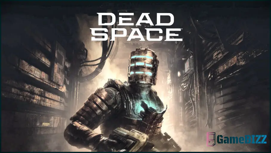 Dead Space-Entwickler wollen das Spiel so neu machen, wie 