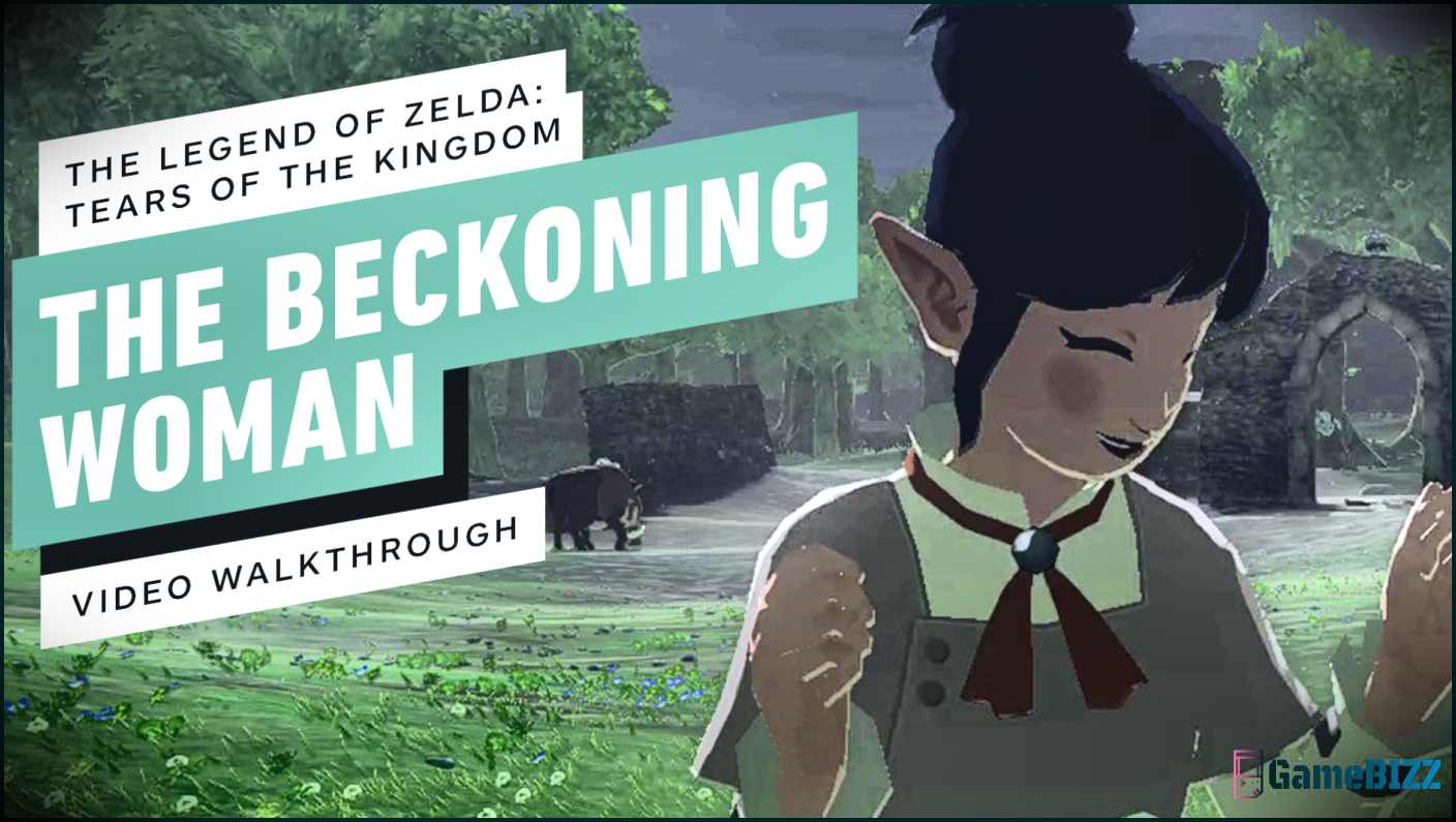 Die Legende von Zelda: Die Tränen des Königreichs - Leitfaden für die Frau, die ruft