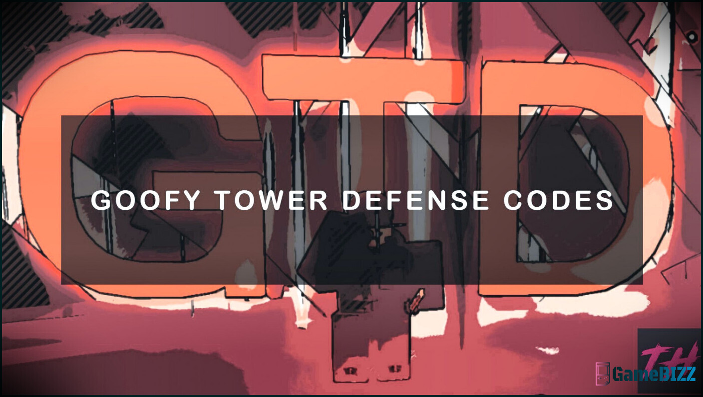 Goofy Tower Defense Codes für April 2023